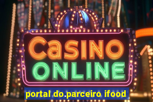 portal do.parceiro ifood